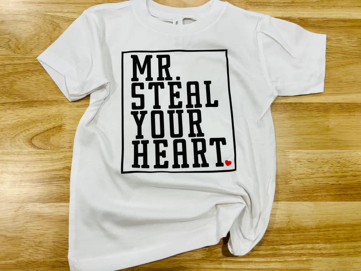 a white t - shirt with the words mr steal your heart on it