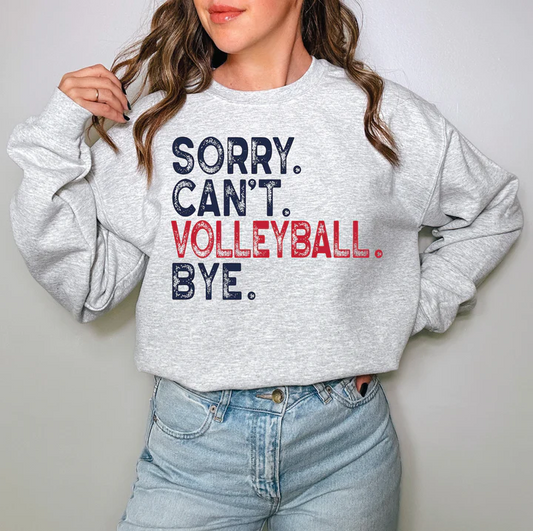 a woman wearing a sweatshirt that says sorry can't volleyball bye