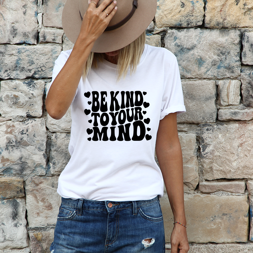 Be Kind To Your Mind Bella Canvas T-shirt