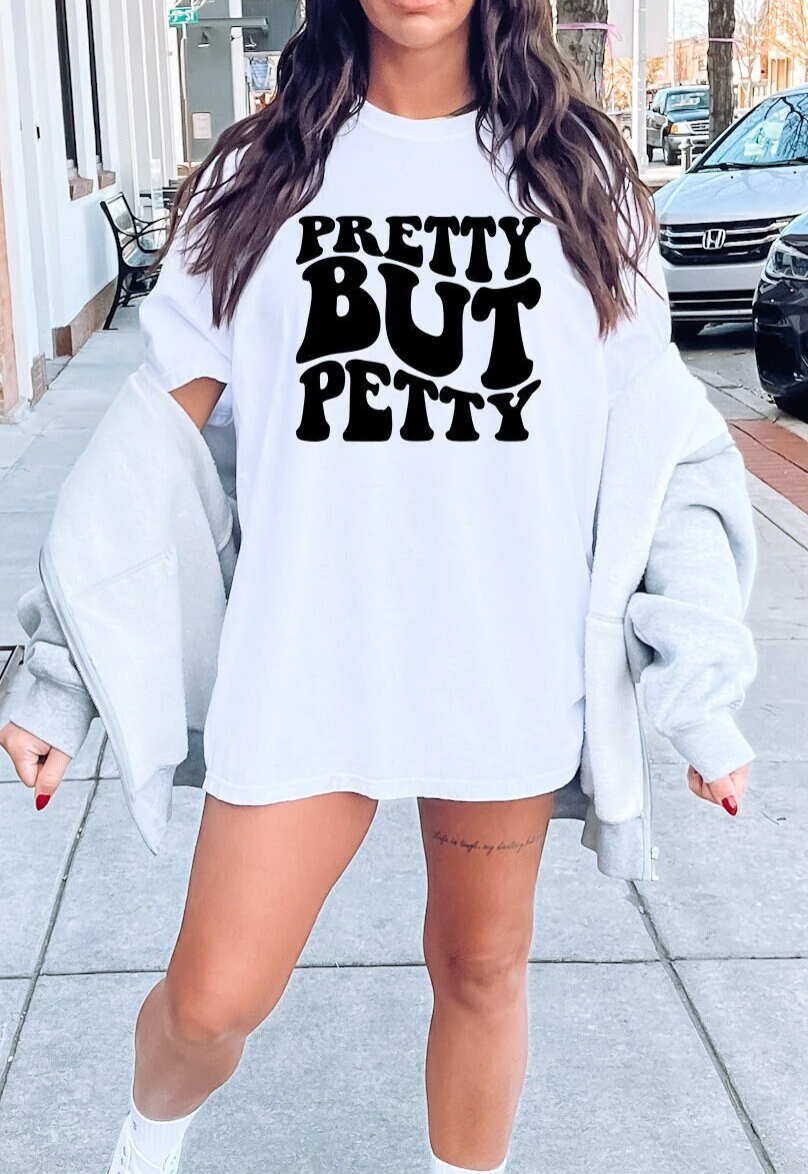 Pretty But Petty Comfort Color T-shirt