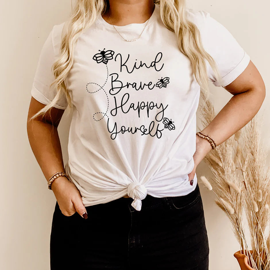 Bee Kind Brave Happy Yourself Bella Canvas T-shirt