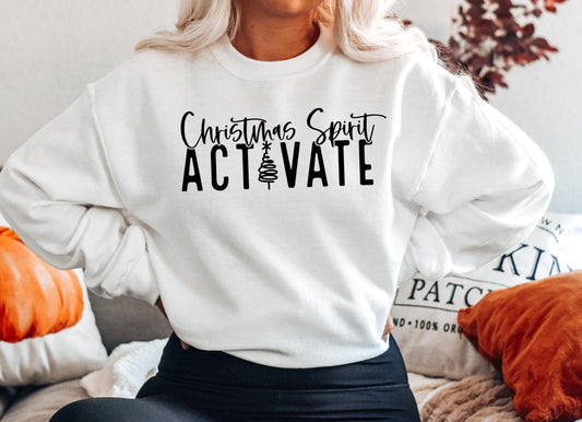 Christmas Spirit Activate  Sweatshirt