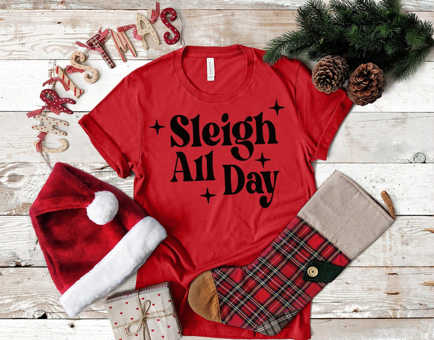 Sleigh All Day Christmas Tshirt