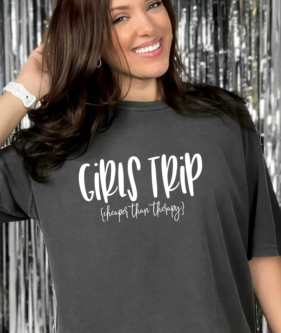 Girls Trip Cheaper Then Therapy Comfort Colors T-Shirt